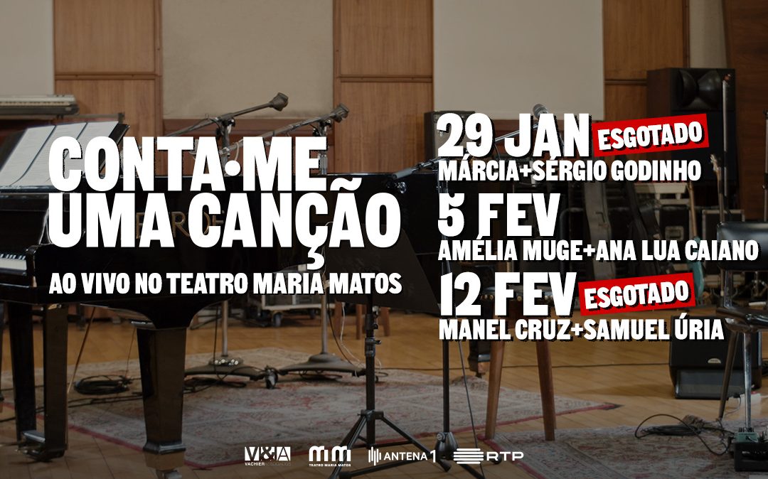 “CONTA-ME UMA CANÇÃO” – ÚLTIMOS BILHETES DISPONÍVEIS PARA AMÉLIA MUGE + ANA LUA CAIANO